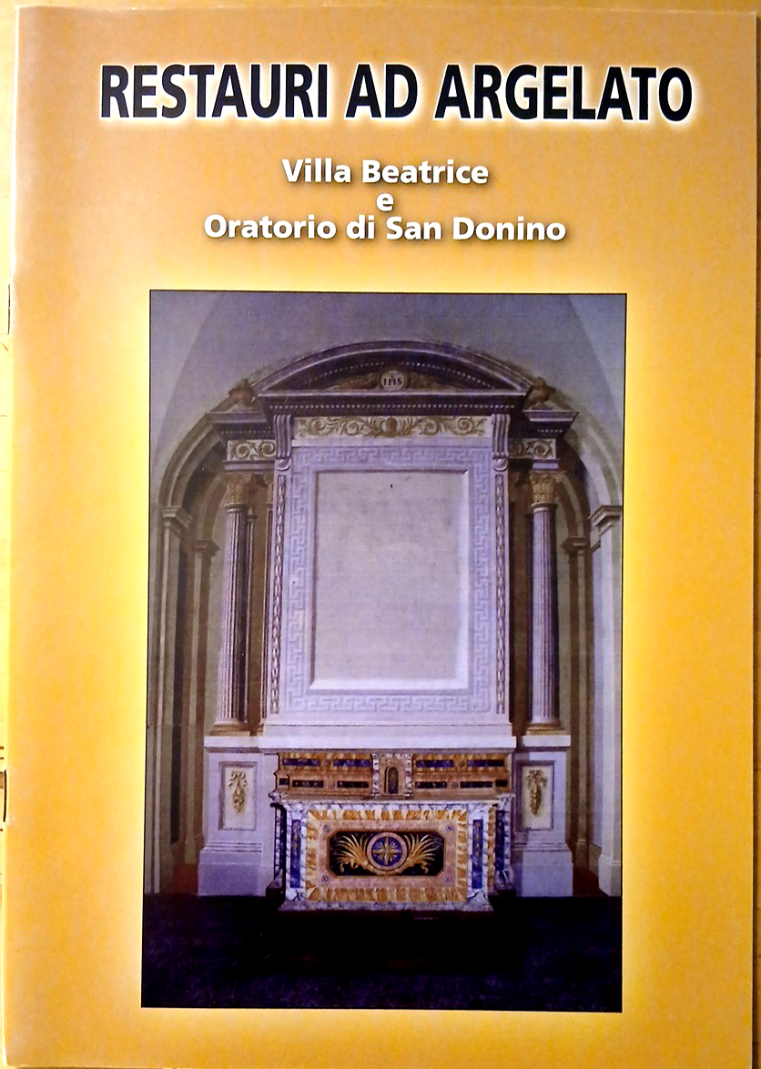 Restauri ad Argelato Bologna Villa Beatrice Oratorio San Donino, Biavati Rinaldi