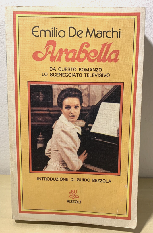 ARABELLA - Emilio De marchi. Rizzoli 1980 #