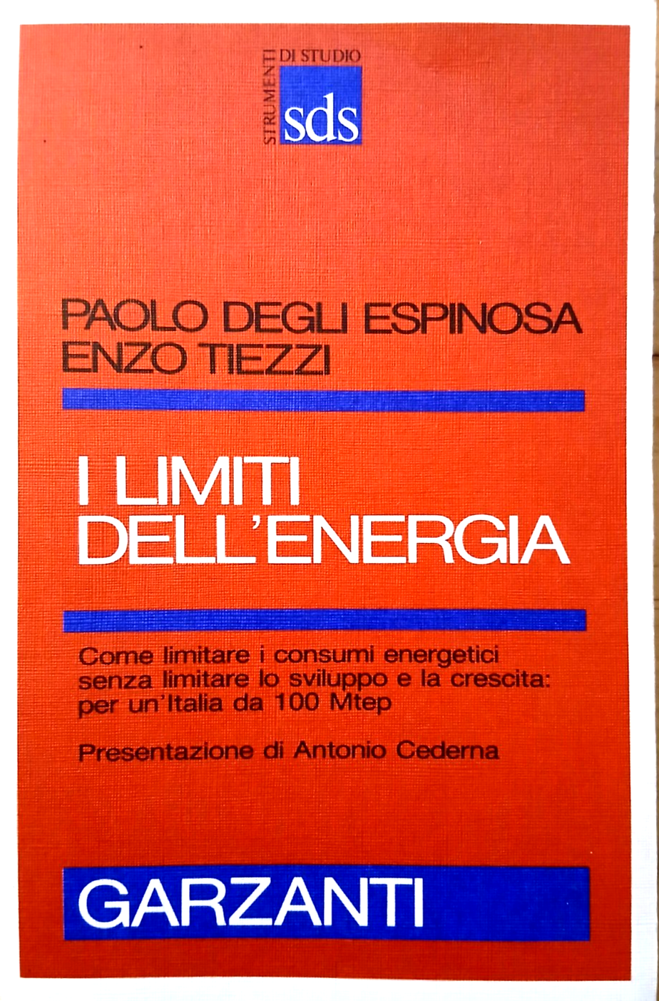I limiti dell'energia - Paolo degli Espinosa - Garzanti 1987