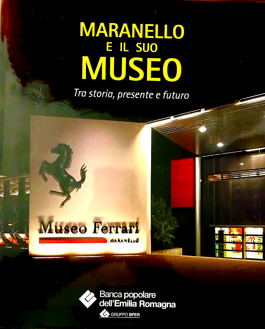 Maranello e il suo Museo - Ferrari, Icaro Bper 2012