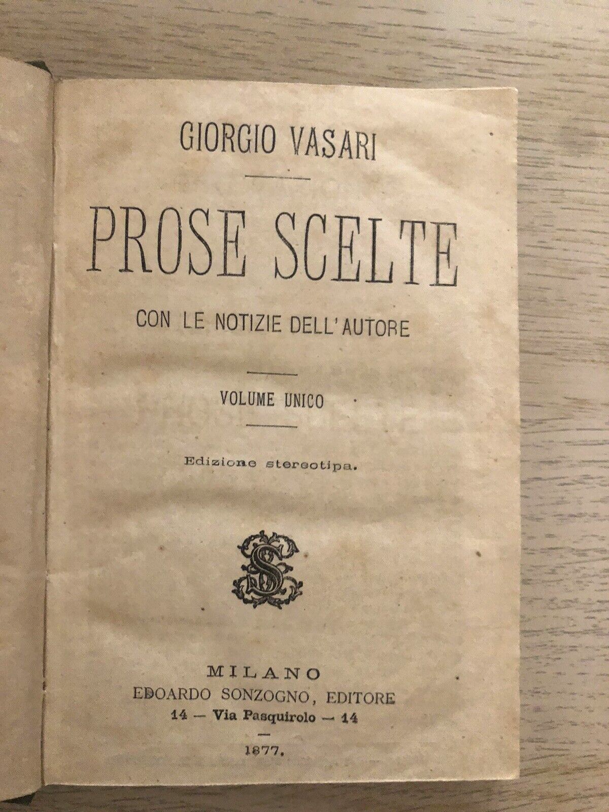 Giorgio Vasari  - Prose Scelte, Sonzogno editore 1877. volume unico