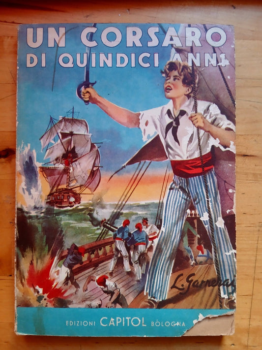 Un corsaro di quindici anni - libri illustrati per ragazzi Capitol anni '40-50