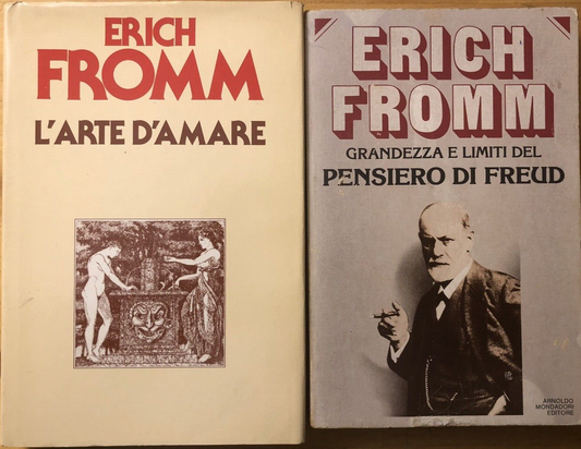 Erich Fromm, l'arte di amare, grandezza e limiti del pensiero di Freud Mondadori