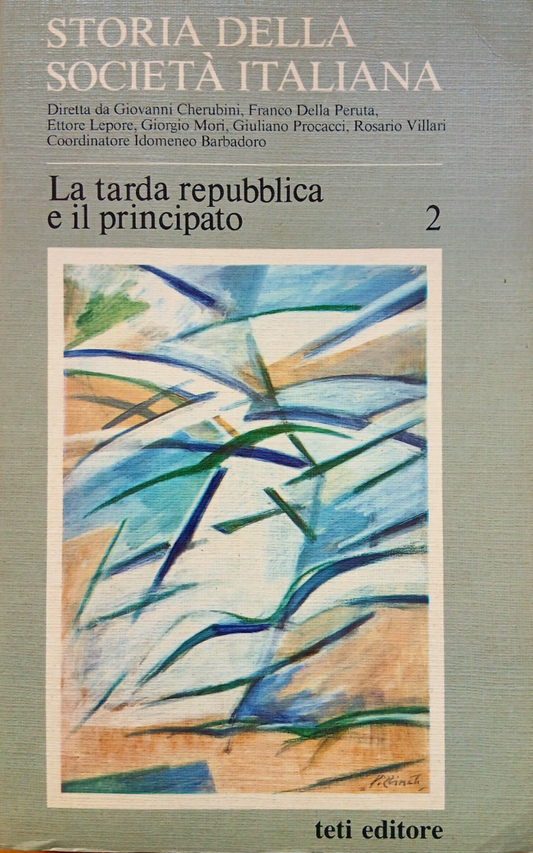 Storia della società Italiana 2 - La tarda Repubblica e il principato, Teti ed.