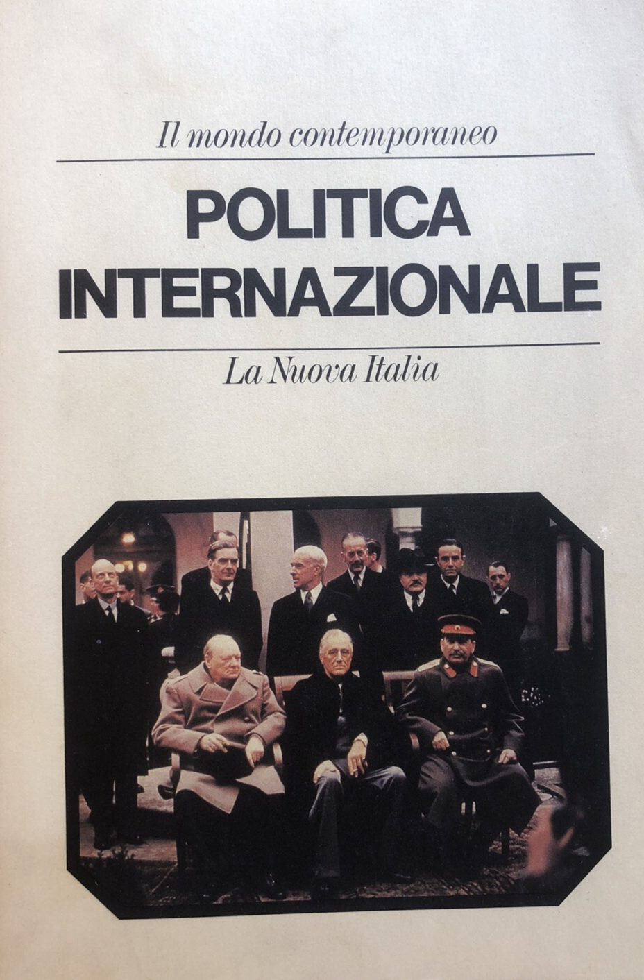 Politica Internazionale, La Nuova Italia, il mondo contemporaneo. L. Bonante