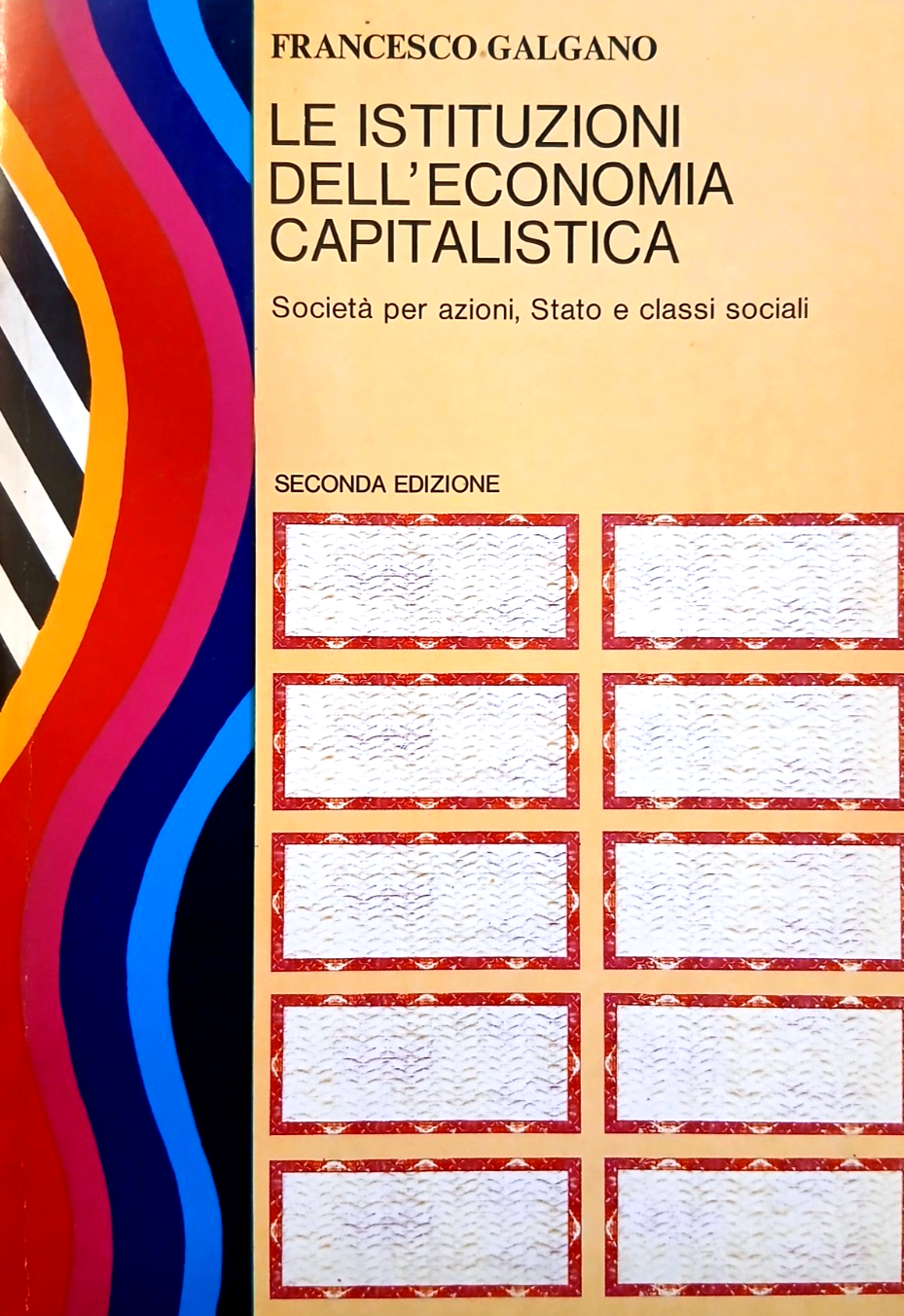 Le istituzioni dell'economia capitalistica - Francesco Galgano, Zanichelli 1980