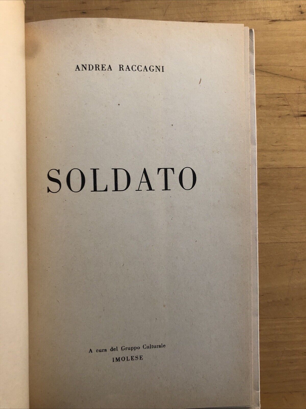 IL SOLDATO - ANDREA RACCAGNI, GRUPPO CULTURALE IMOLESE