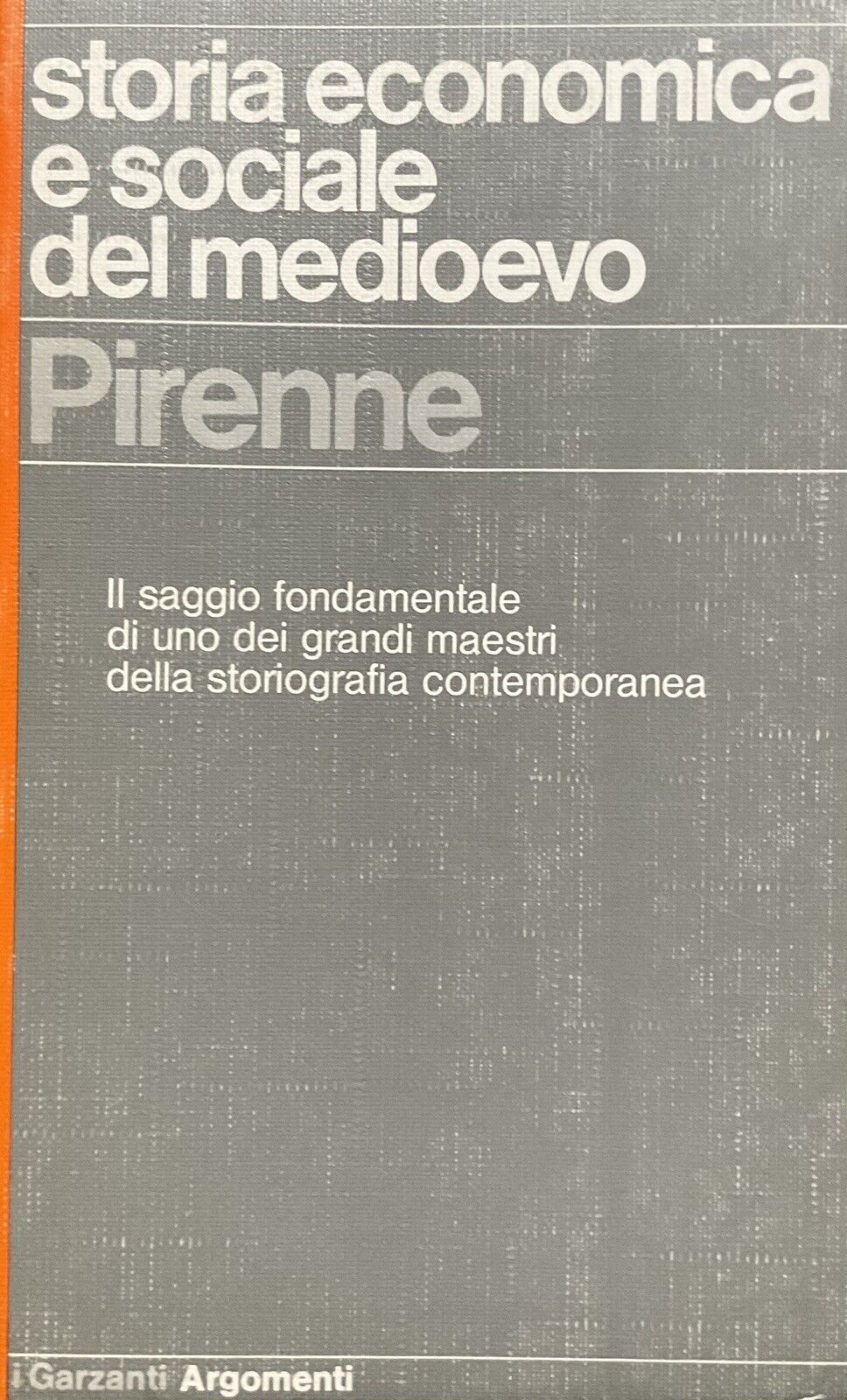 Storia economica e sociale del medioevo, Pirenne. Garzanti