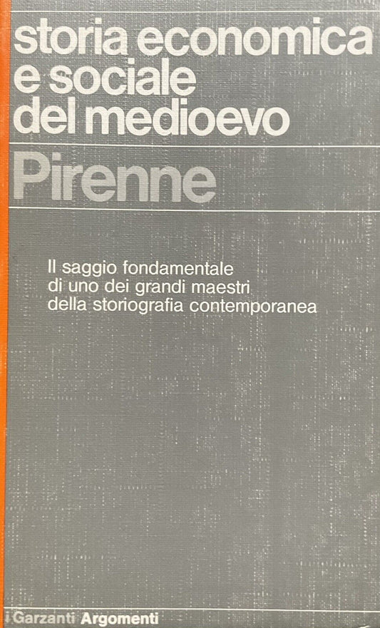 Storia economica e sociale del medioevo, Pirenne. Garzanti