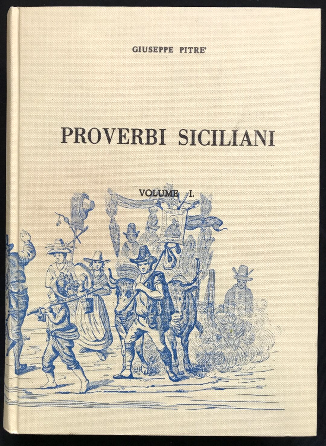 PROVERBI SICILIANI - Giuseppe Pitré, Arnaldo Forni, Volume 1