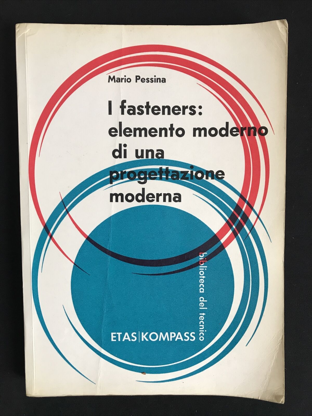 I fasteners elemento moderno di una progettazione moderna, M. Pessina, 1965 ETAS