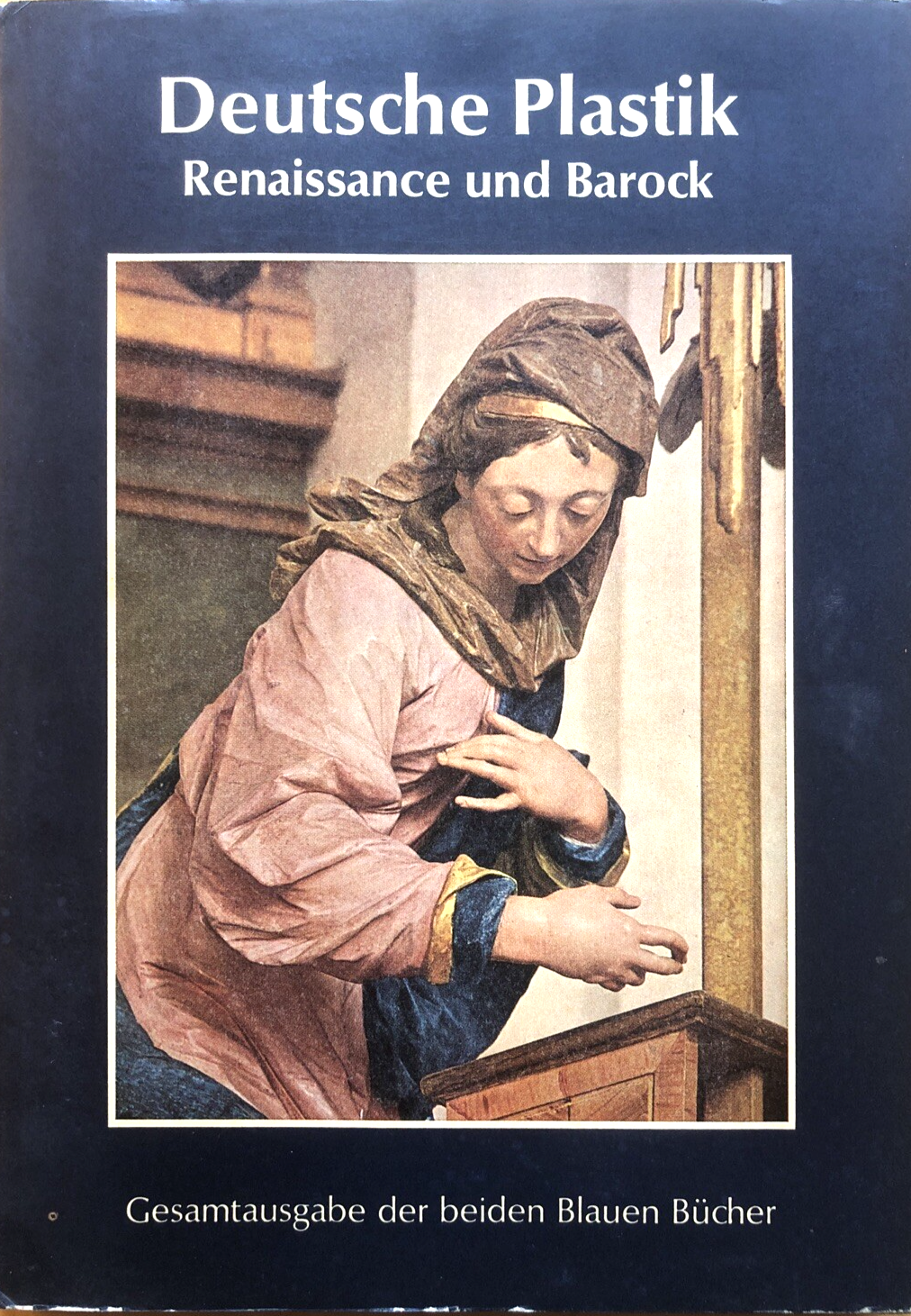 Deutsche Plastik Reinassance und Barock, Scultura tedesca rinascimentale e baroc