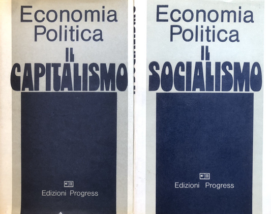 Economia politica, il Capitalismo. edizioni Progress 1983 A. Rumjantsev 2 voll.