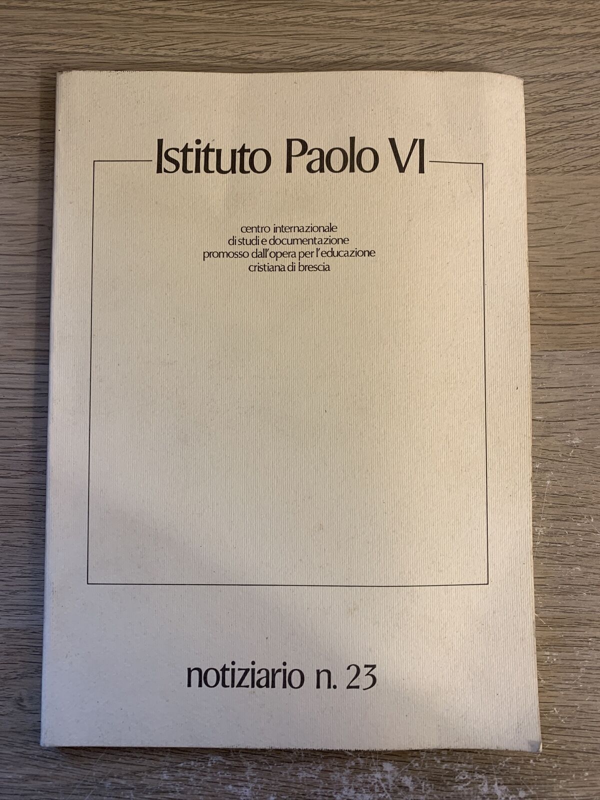 ISTITUTO PAOLO VI. NOTIZIARIO N. 23