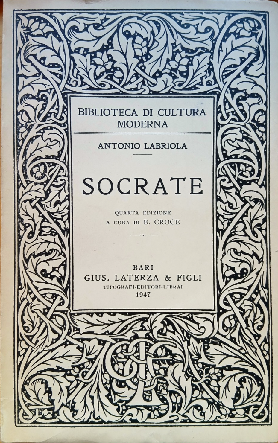 Socrate - Antonio Labriola - B. Croce - Laterza 1947 bibl. Cultura moderna