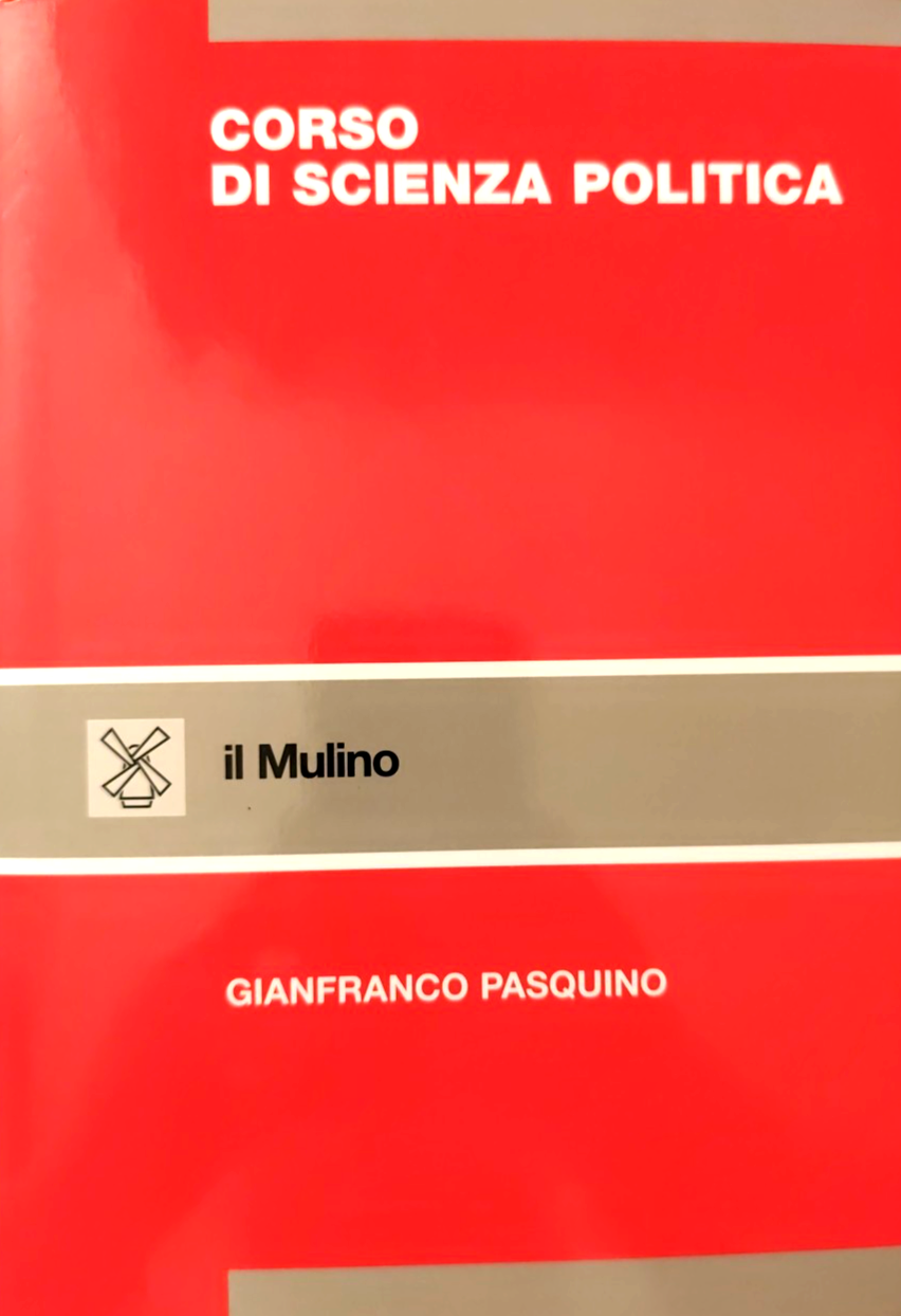 Corso di scienza politica il Mulino - Gianfranco Pasquino 2002