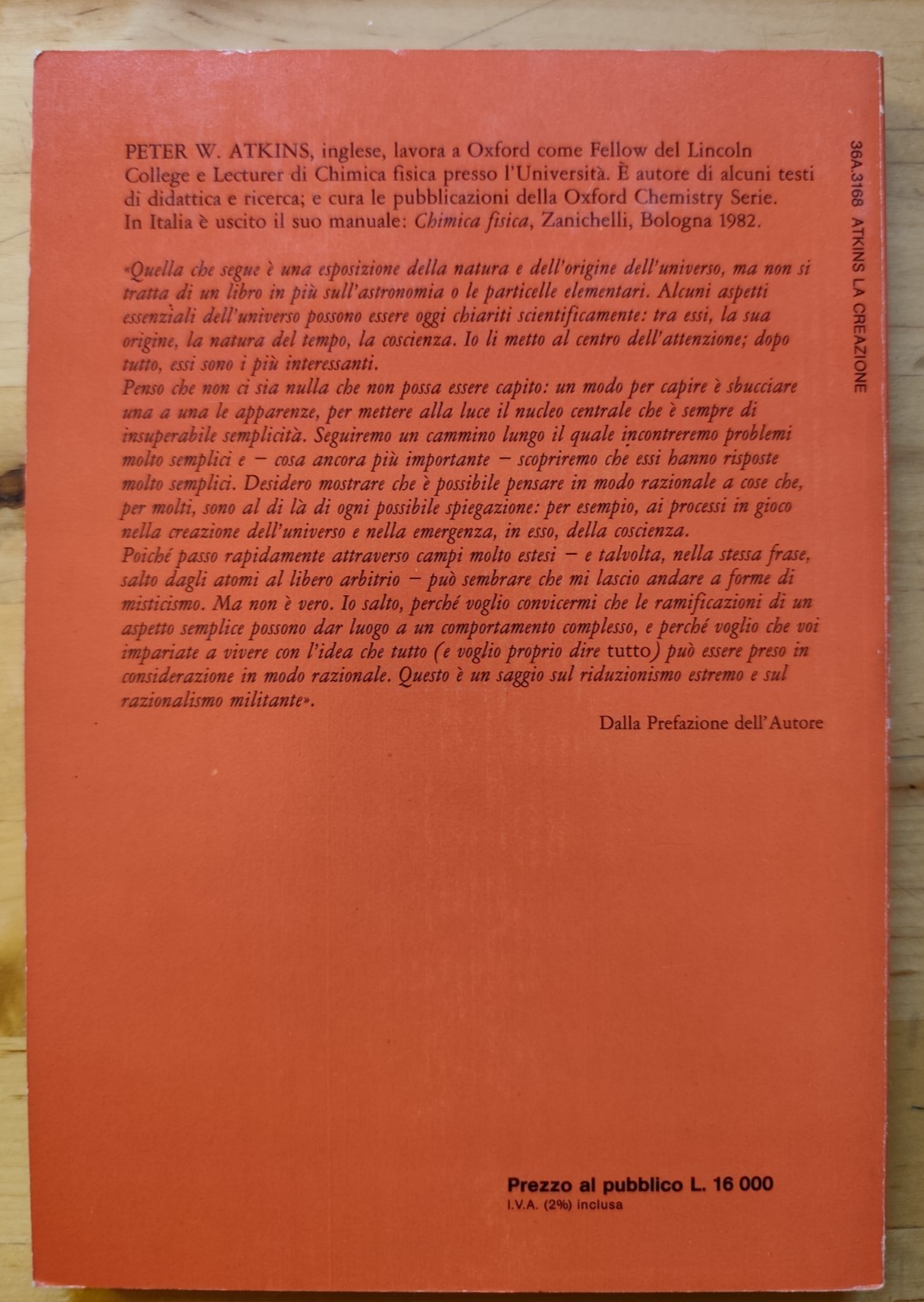La creazione - Peter W. Atkins, riduzionismo estremo razionalismo mil Zanichelli