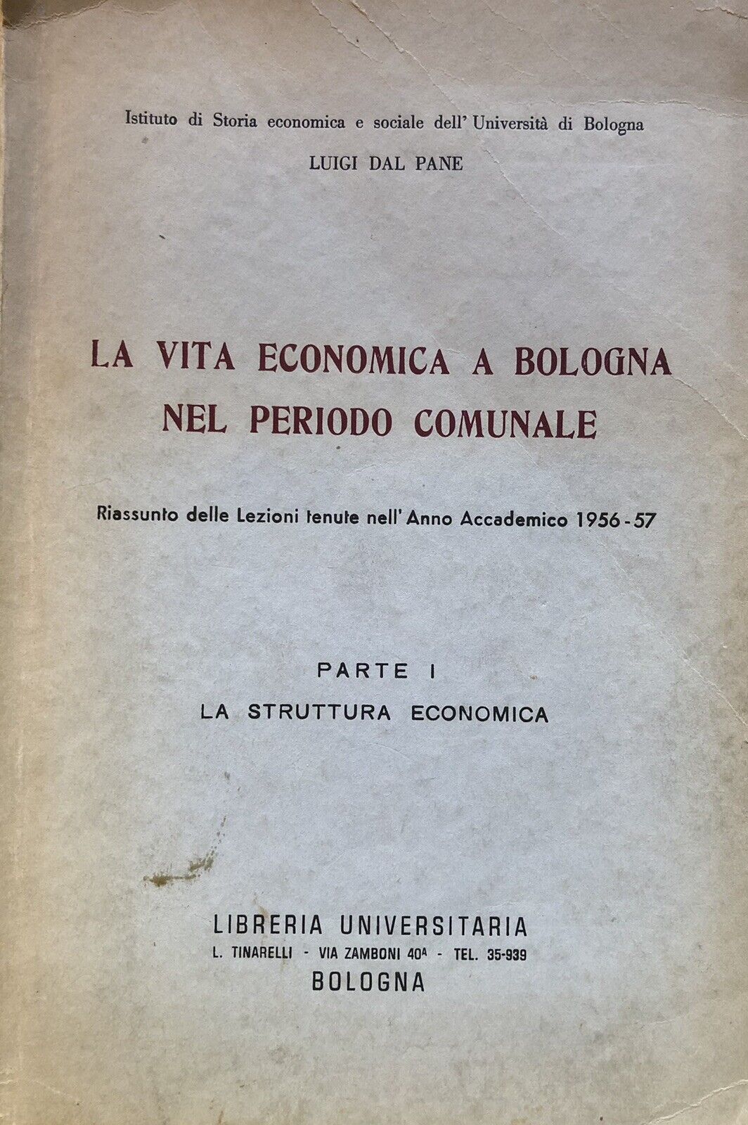 La vita economica a Bologna nel periodo comunale - Luigi Dal Pane 1957