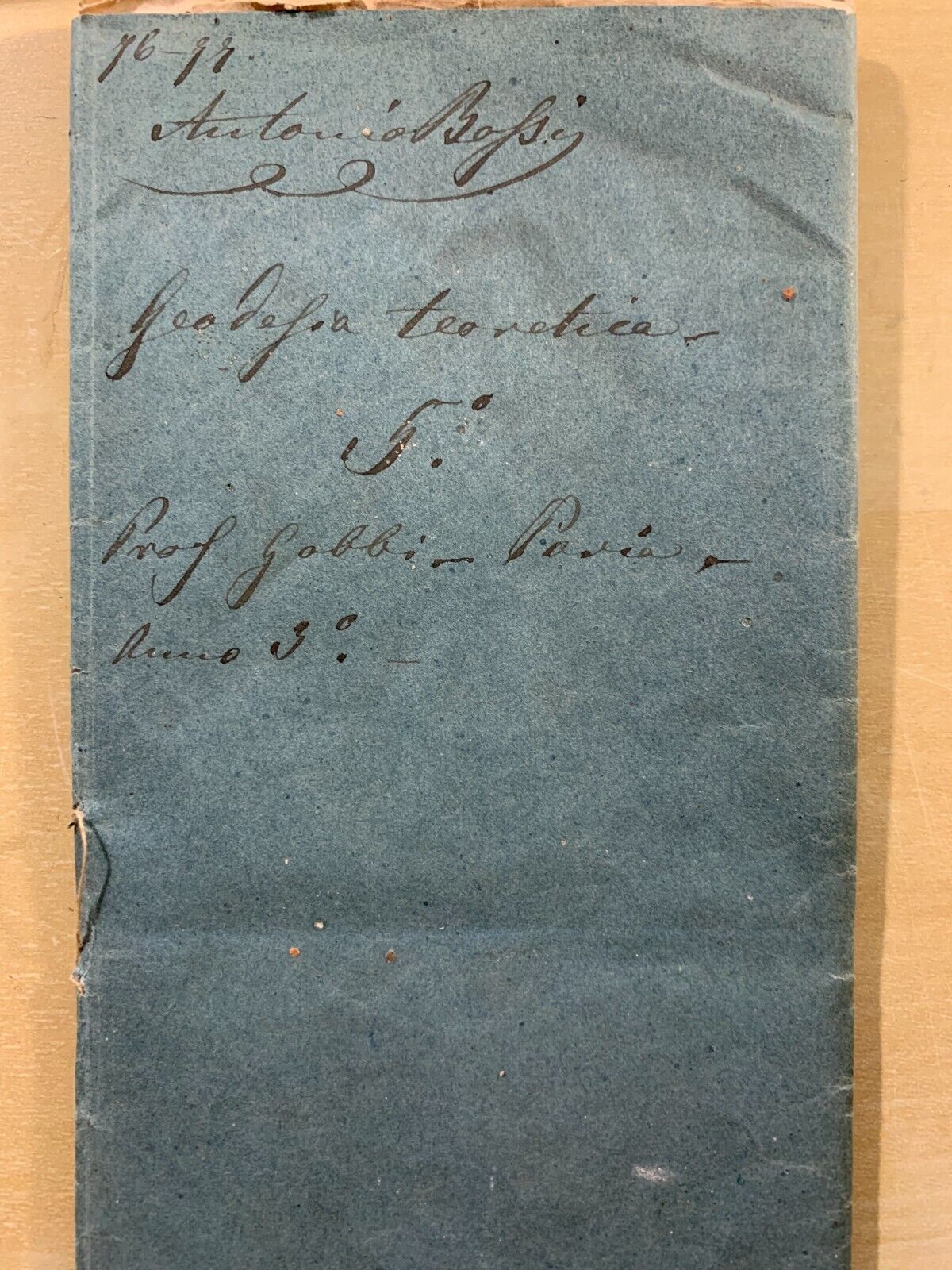 GOBBI BELCREDI Università Pavia 1876, Appunti di suo studente GEODESIA TEORETICA