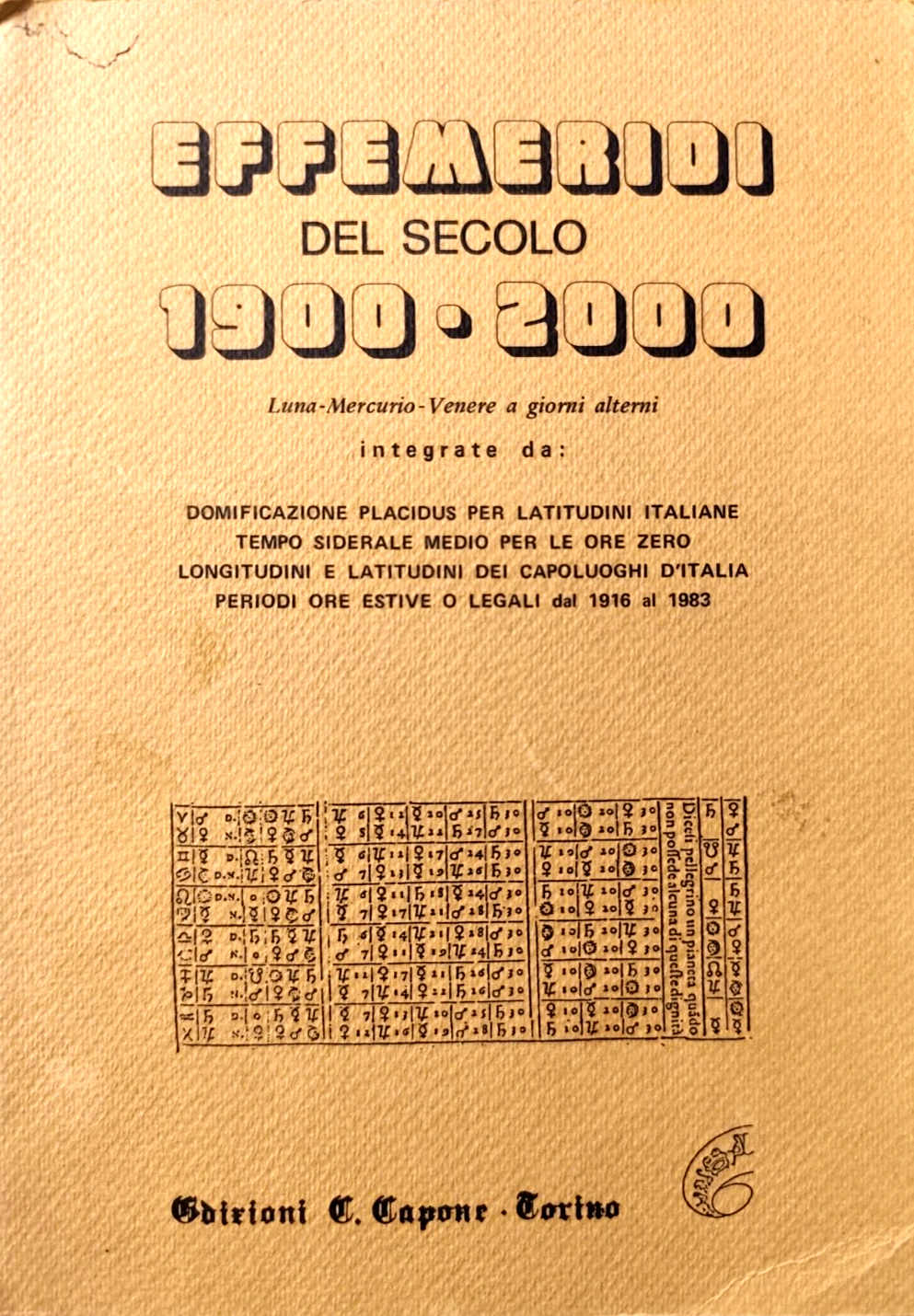 Effemeridi del secolo 1900 - 2000 Luna Mercurio Venere giorni alterni. C. Capone