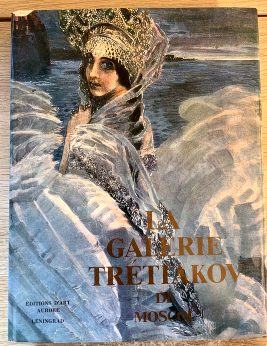 La galerie Trétiakov de Moscou. Editions d'Art  Aurore 1979