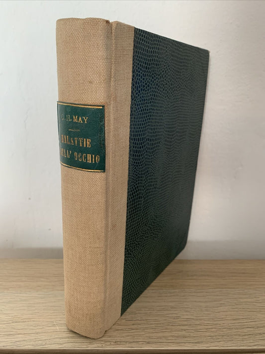 MANUALE DELLE MALATTIE DELL'OCCHIO. CHARLES H. MAY. UTET. per studenti e medici