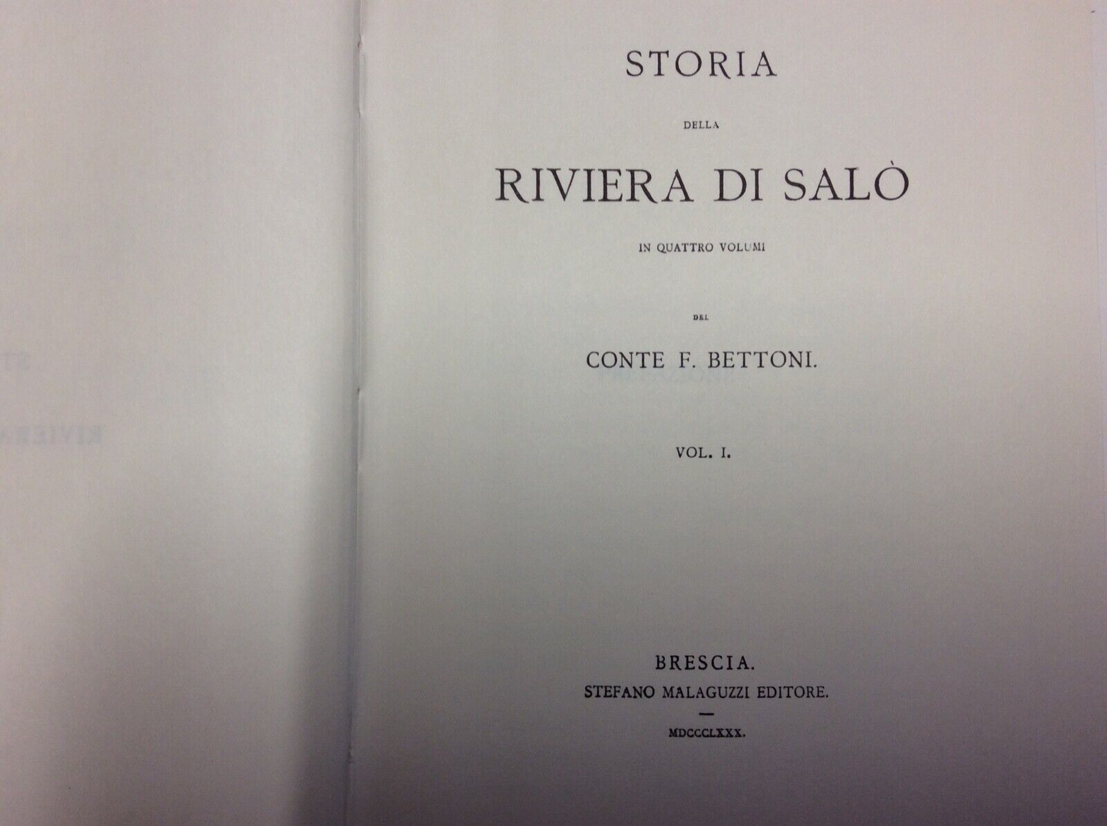 BETTONI  F. -  STORIA DELLA RIVIERA DI SALÓ, FORNI EDITORE RISTAMPA
