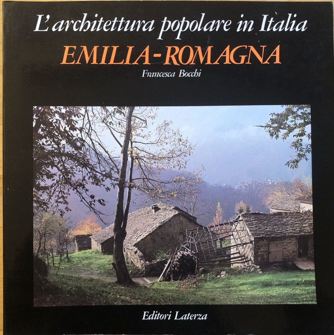 L'Architettura popolare in Italia, Emilia-Romagna, F. Bocchi 1984 Laterza ed.