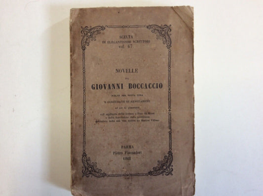 GIOVANNI BOCCACCIO NOVELLE, FIACCADORI PARMA, 1868