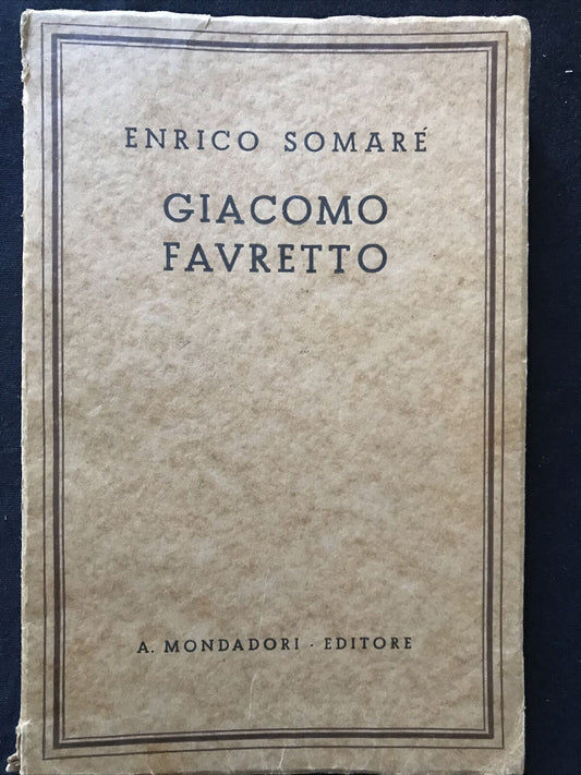 GIACOMO FAVRETTO, Enrico Somaré, Mondadori