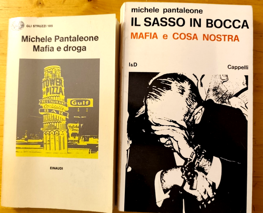 Pantaleone Michele, Mafia e droga - Mafia e Cosa Nostra. Einaudi, Cappelli
