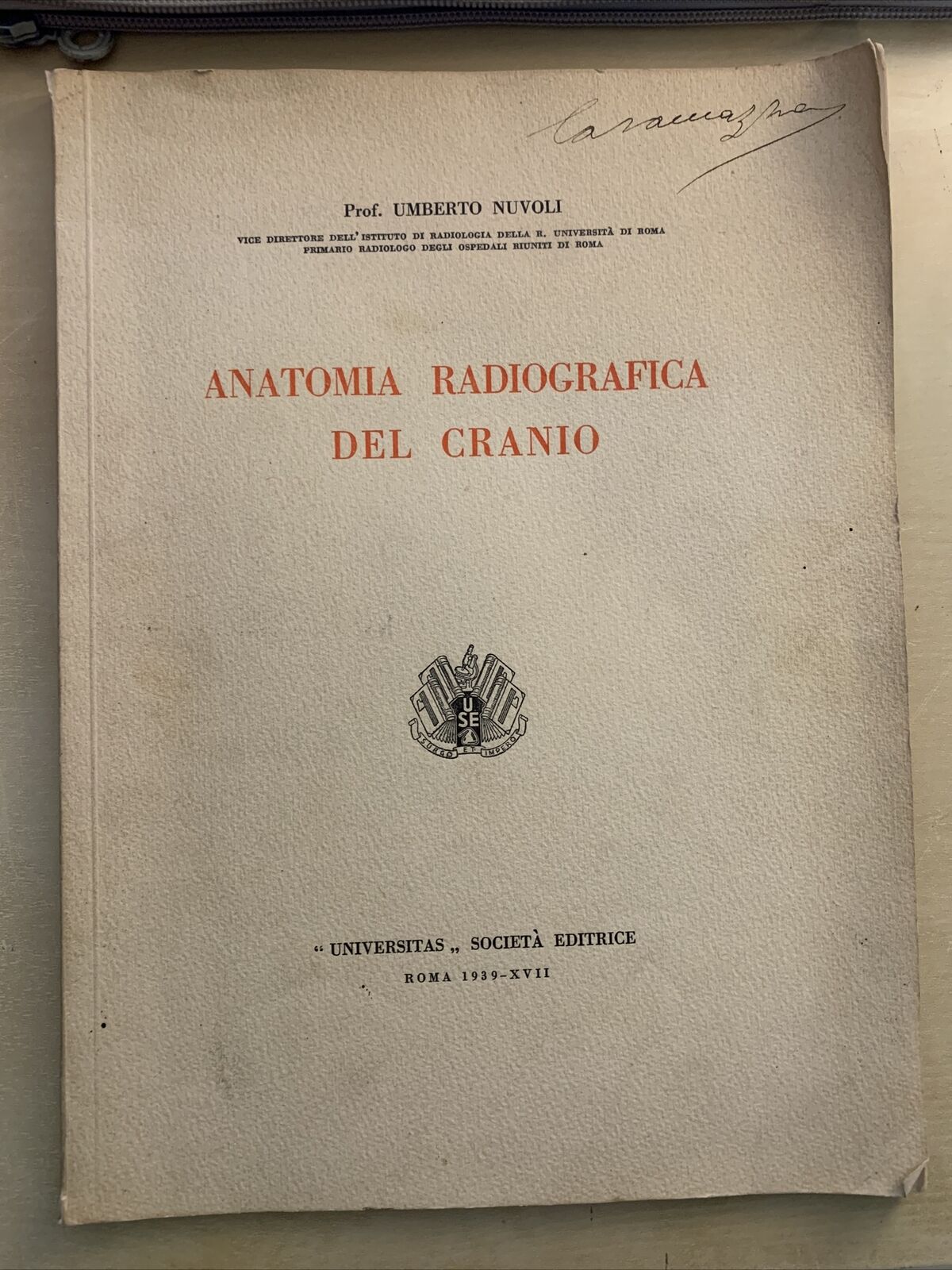 ANATOMIA RADIOGRAFICA DEL CRANIO - UMBERTO NUVOLI. 1939
