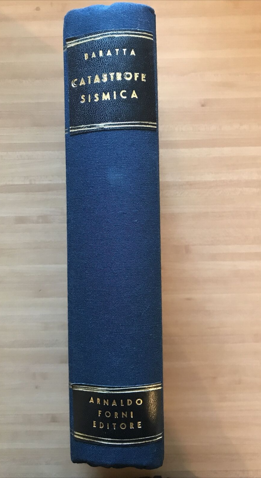 LA CATASTROFE SISMICA CALABRO MESSINESE, Mario Baratta - Arnaldo Forni + tavole#