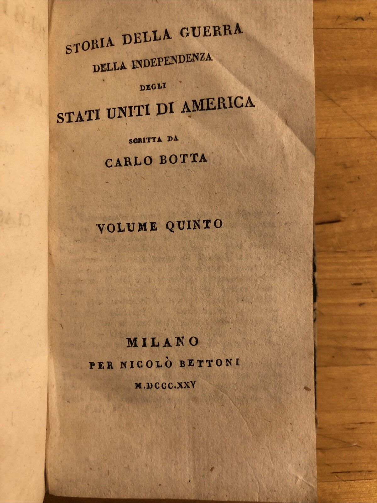 STORIA DELLA GUERRA DELLA INDIPENDENZA DEGLI STATI UNITI D'AMERICA,C. BOTTA 1825