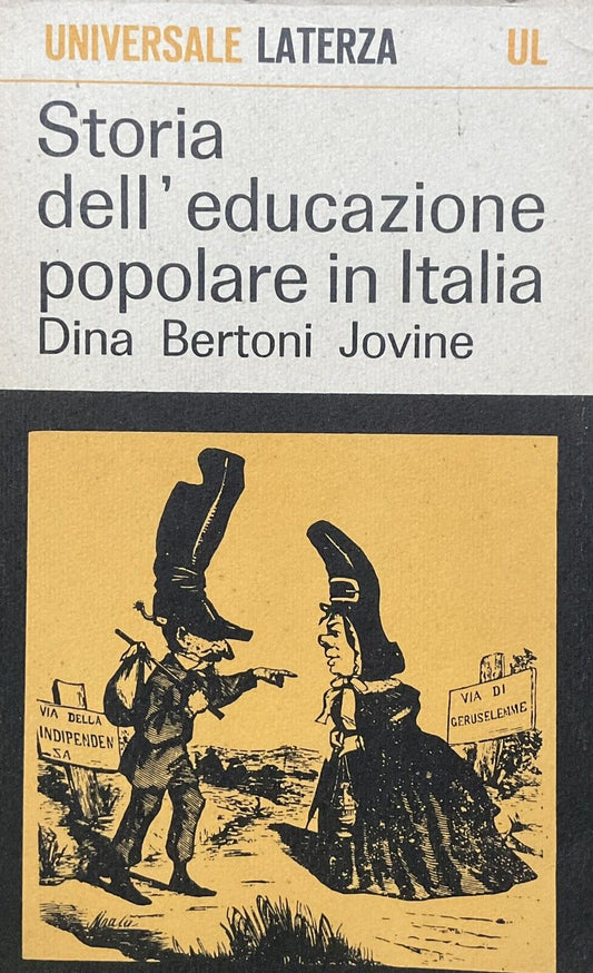 Storia dell'educazione popolare in Italia, Dina Bertoni Jovine. Laterza