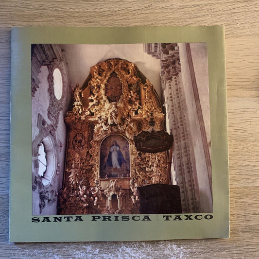 SANTA PRISCA TAXCO. DR JAIME CASTREJON DIEZ. spanish english edition 1987