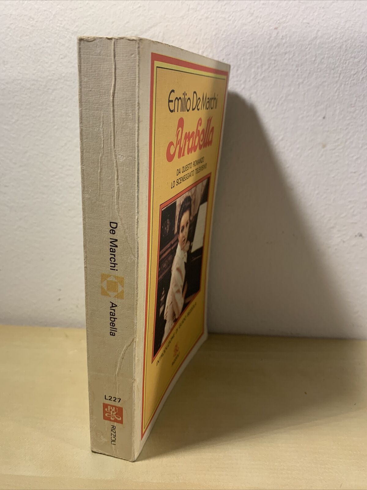 ARABELLA - Emilio De marchi. Rizzoli 1980 #