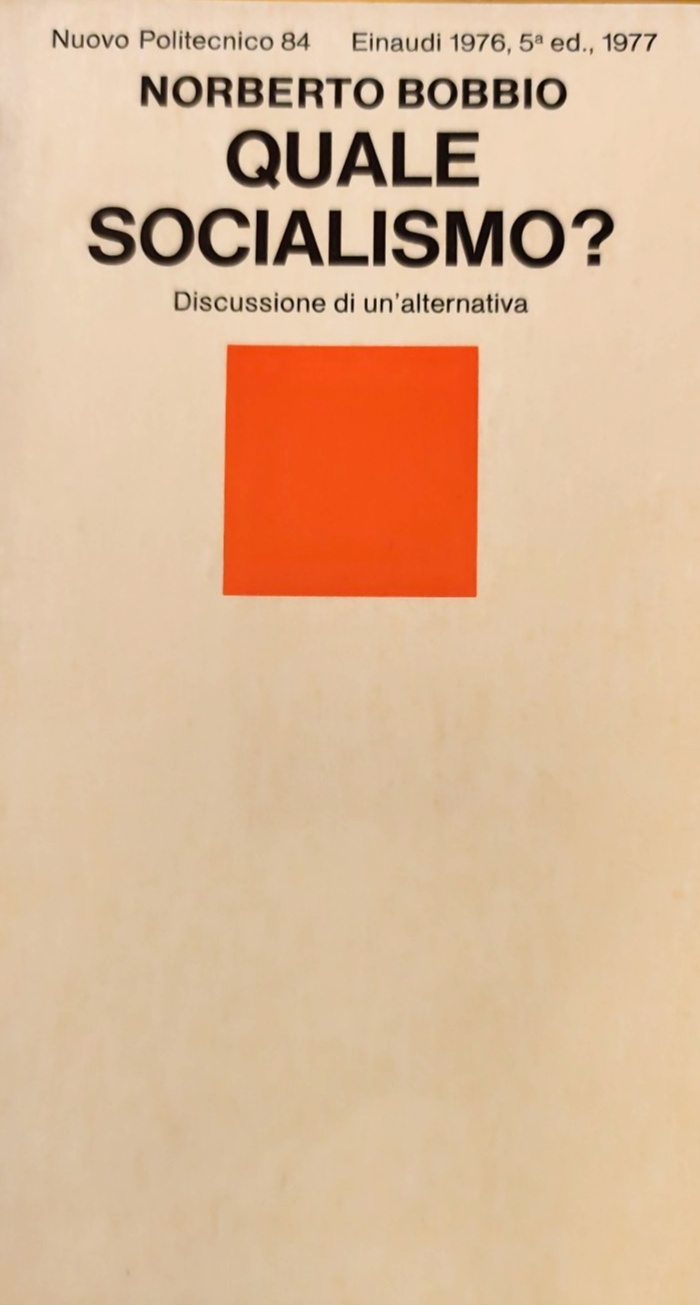 Quale socialismo? Norberto Bobbio, Einaudi 1977