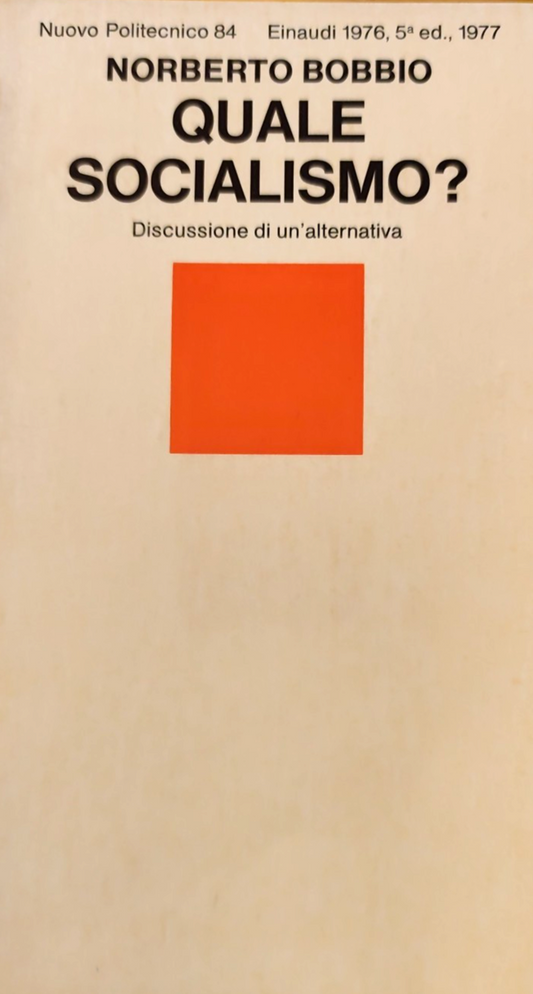 Quale socialismo? Norberto Bobbio, Einaudi 1977