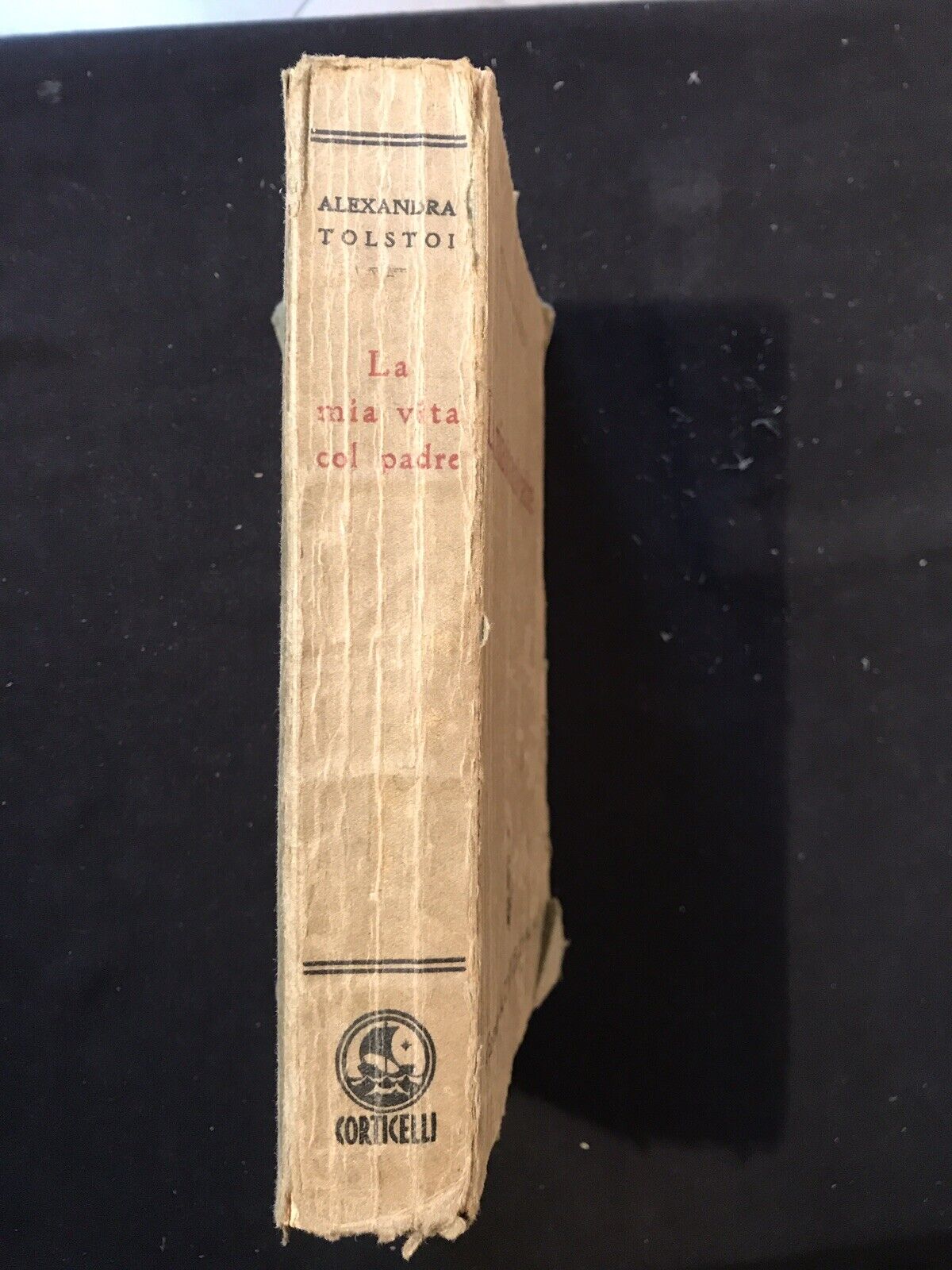 LA MIA VITA COL PADRE - Alexandra Tolstoi, Casa Editrice Corticelli, 1933 #