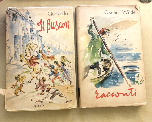 OSCAR WILDE , QUEVEDO il Buscon. Cibelli, Biblioteca internazionale la Gioventù