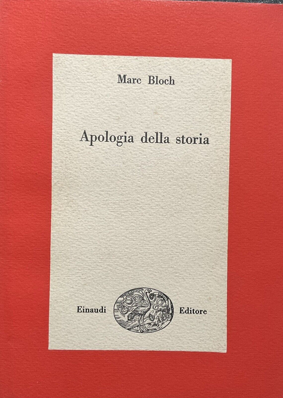 Apologia della storia, Marc Bloch - Einaudi editore
