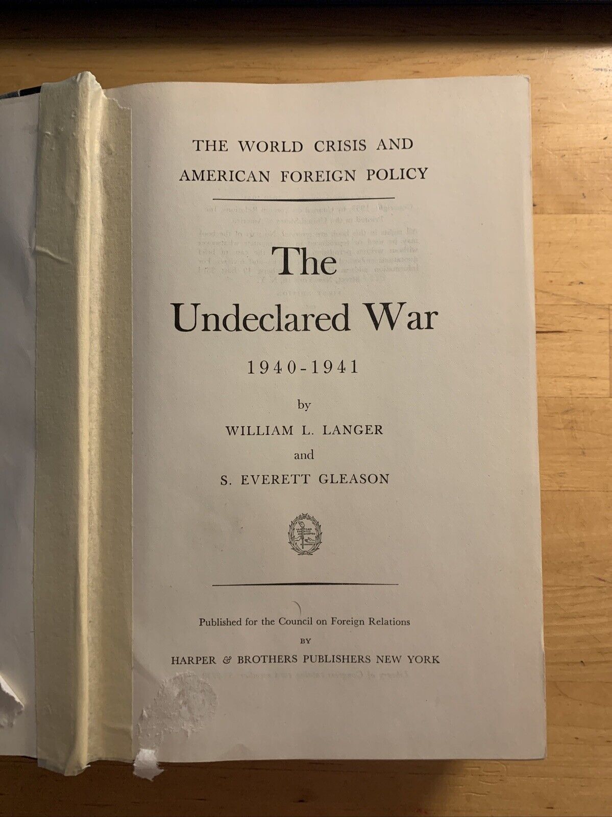 THE UNDECLARED WAR 1940-1941, WILLIAM L. LANGER, S. EVERETT GLEASON. HARPER AND