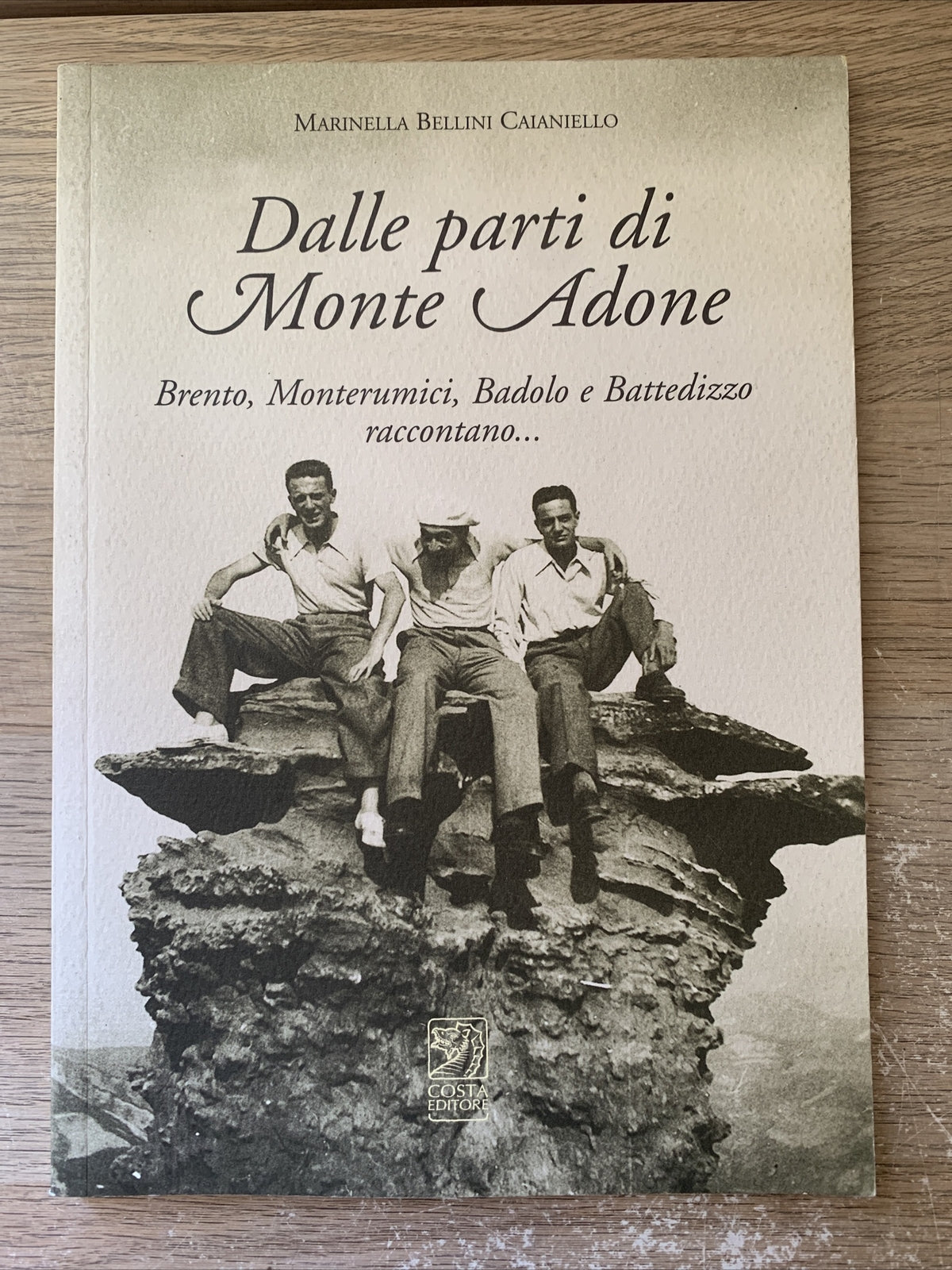 Dalle Parti di Monte Adone. M. Bellini Caianello. Brento Monterumici Badolo