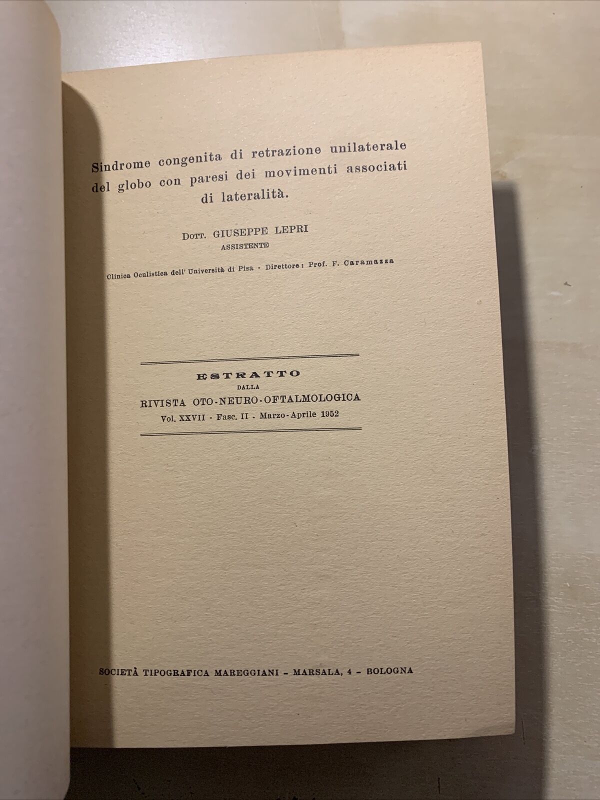 CLINICA OCULISTICA UNIVERSITÀ DI PISA - PUBBLICAZIONI 1951 - 1952. F. Caramazza