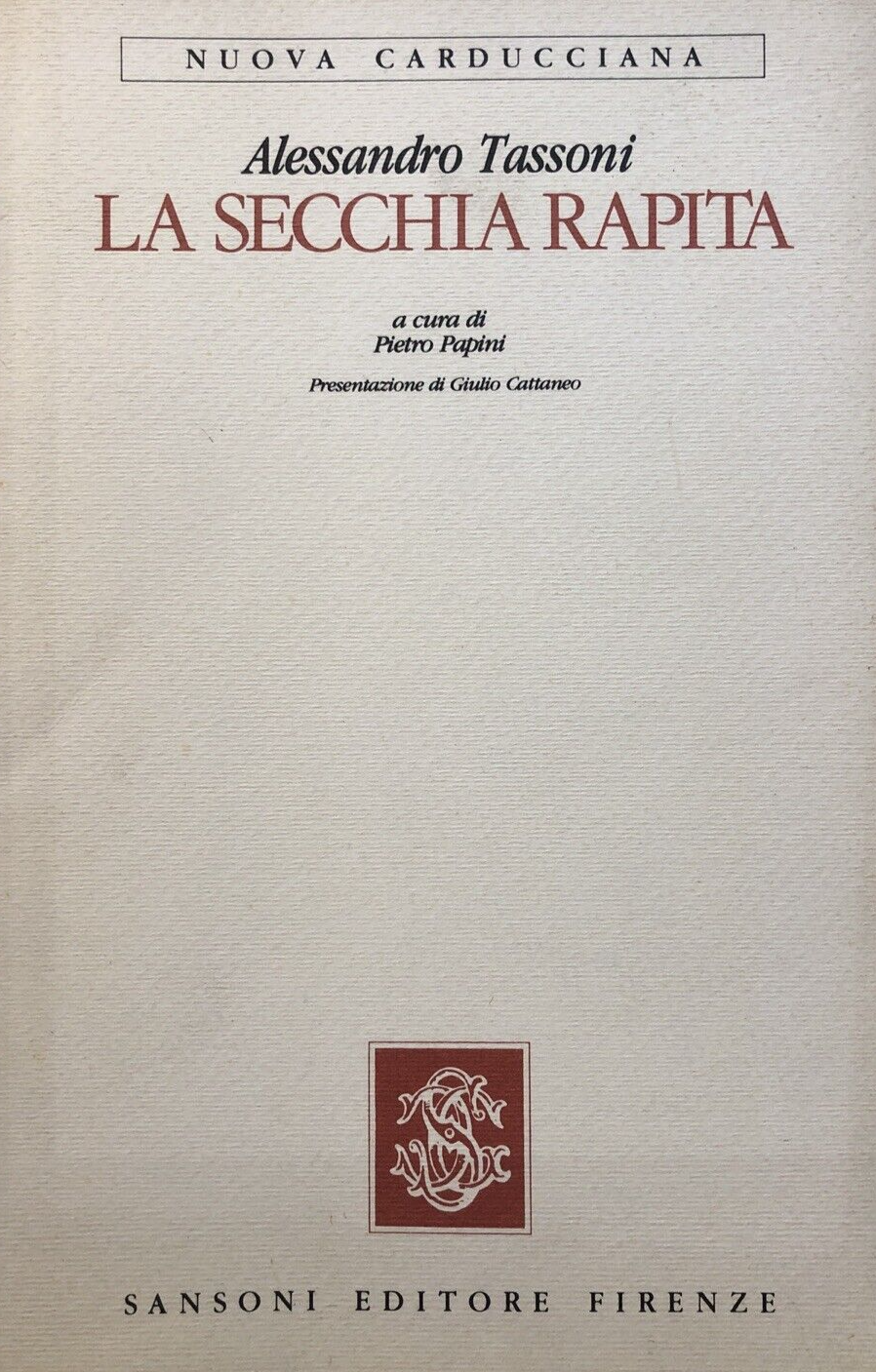 La Secchia rapita, Alessandro Tassoni - Sansoni 1984