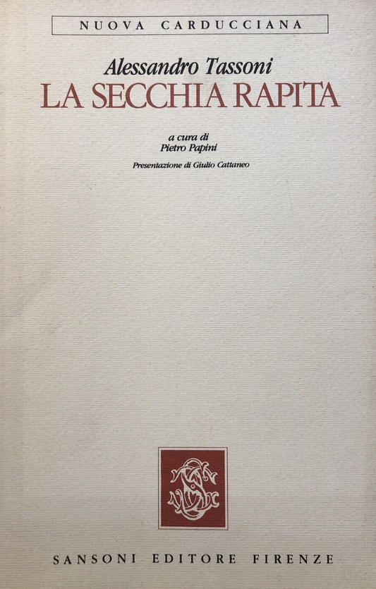 La Secchia rapita, Alessandro Tassoni - Sansoni 1984
