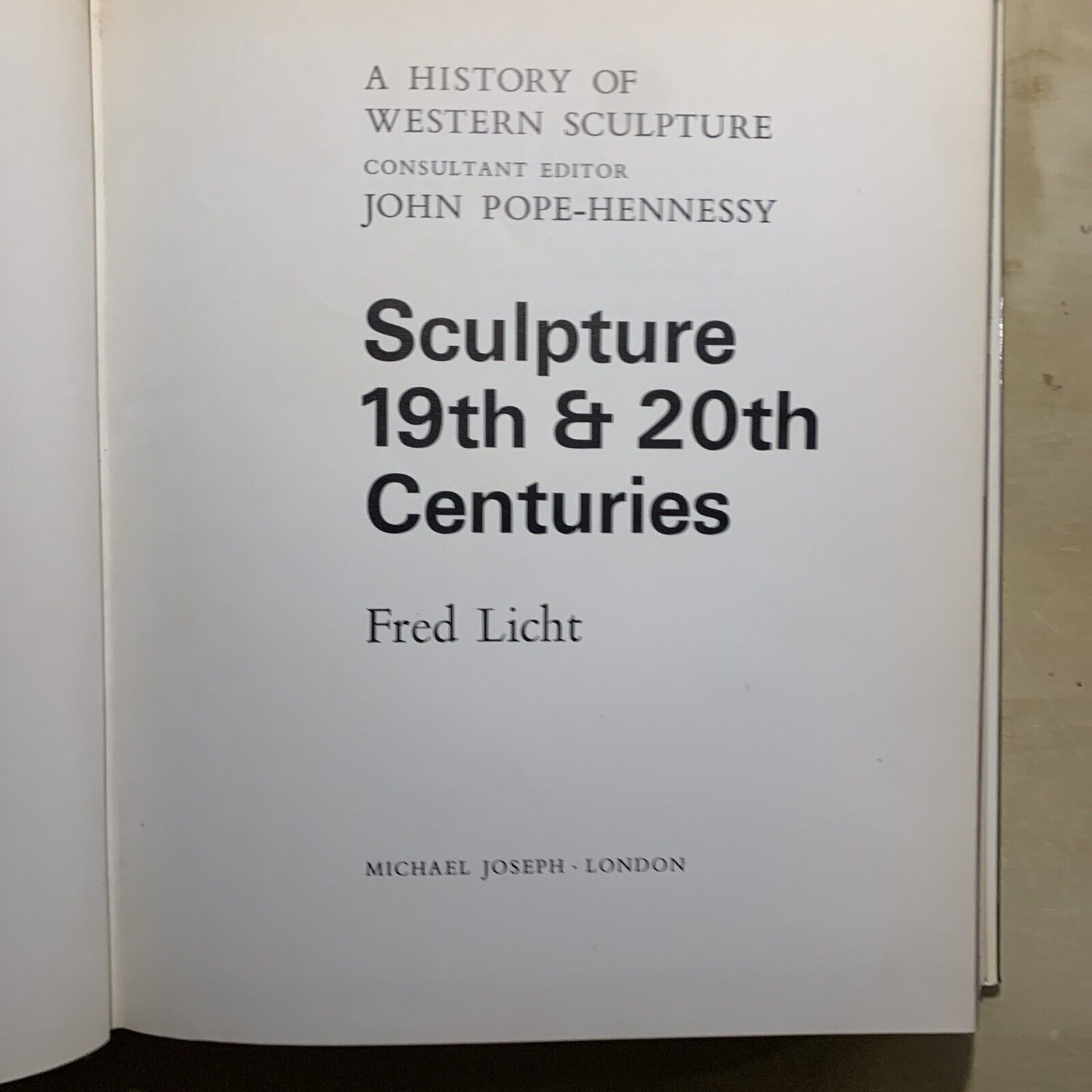 SCULPTURE 19TH & 20TH CENTURIES - FRED LICHT. MICHAEL JOSEPH LONDON 1967 #