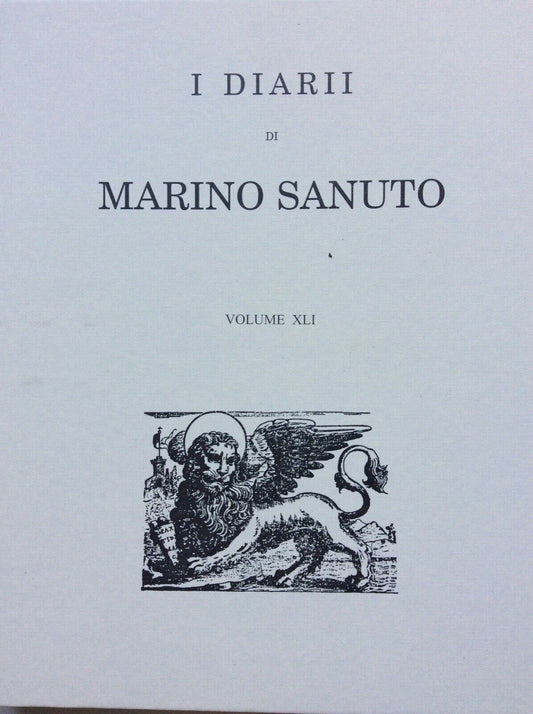 I DIARII DI MARINO SANUTO VOLUME  XLI  ( 41).   FORNI EDITORE BOLOGNA