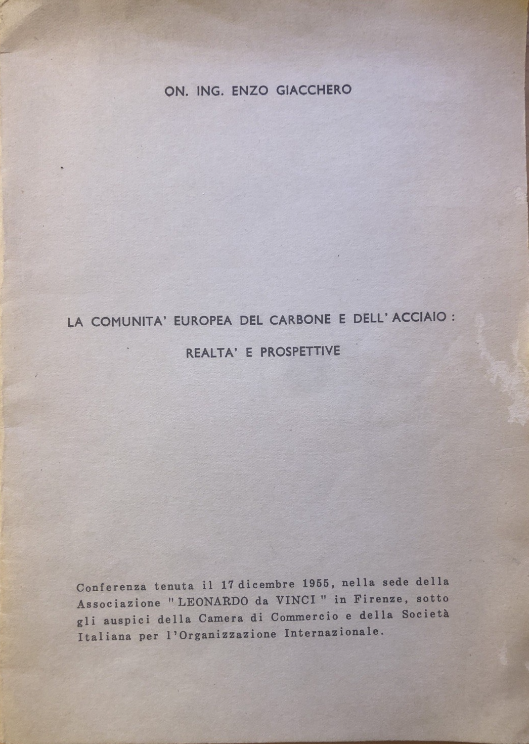 La comunità Europea del carbone e dell'acciaio realtà e prospettive - Giacchero